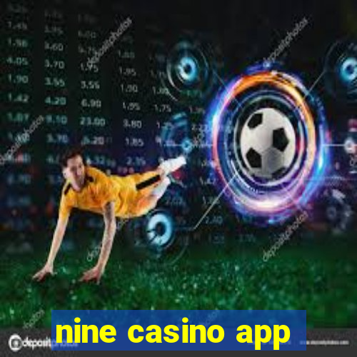 nine casino app